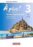 a plus 3 vokabeln unite 2  À plus ! - Französisch als 1. und 2. Fremdsprache - Bayern - Ausgabe 2017 - Band 3: Schulaufgabentrainer mit Audios und Lösungen online