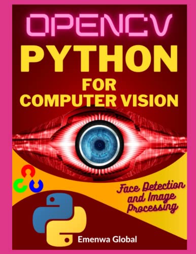  OPENCV  Python for Computer Vision: Face Detection and Image Processing