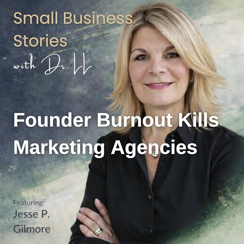 Founder Burnout, Systems Thinking & Agency Scale with Jesse P. Gilmore Podcast Por  arte de portada