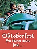  Oktoberfest - Da kann man fest
