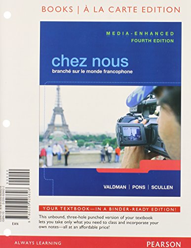 Chez nous: Branché sur le monde francophone, Media-Enhanced Version, Books a la Carte Edition, MyLab French with...