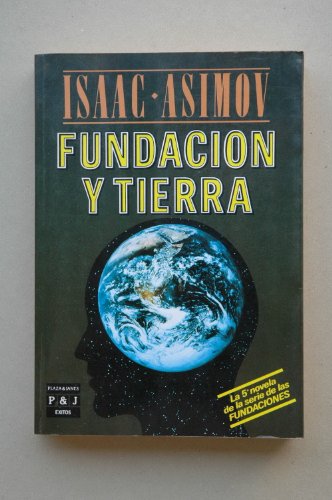 Fundación y Tierra / Isaac Asimov ; [traducción de J. Ferrer Aleu]