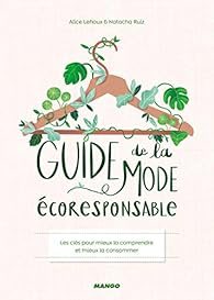 Guide De La Mode Ecoresponsable Alice Lehoux Babelio Guide De La Mode Ecoresponsable Alice Lehoux Babelio