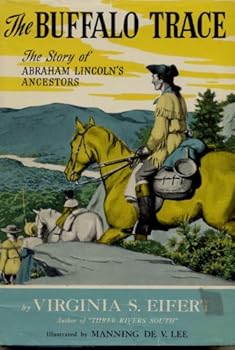 Hardcover Buffalo Trace, The: The Story Of Abraham Lincoln's Ancestors Book