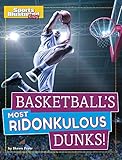 Basketball's Most Ridonkulous Dunks! (Sports Illustrated Kids Prime Time Plays)