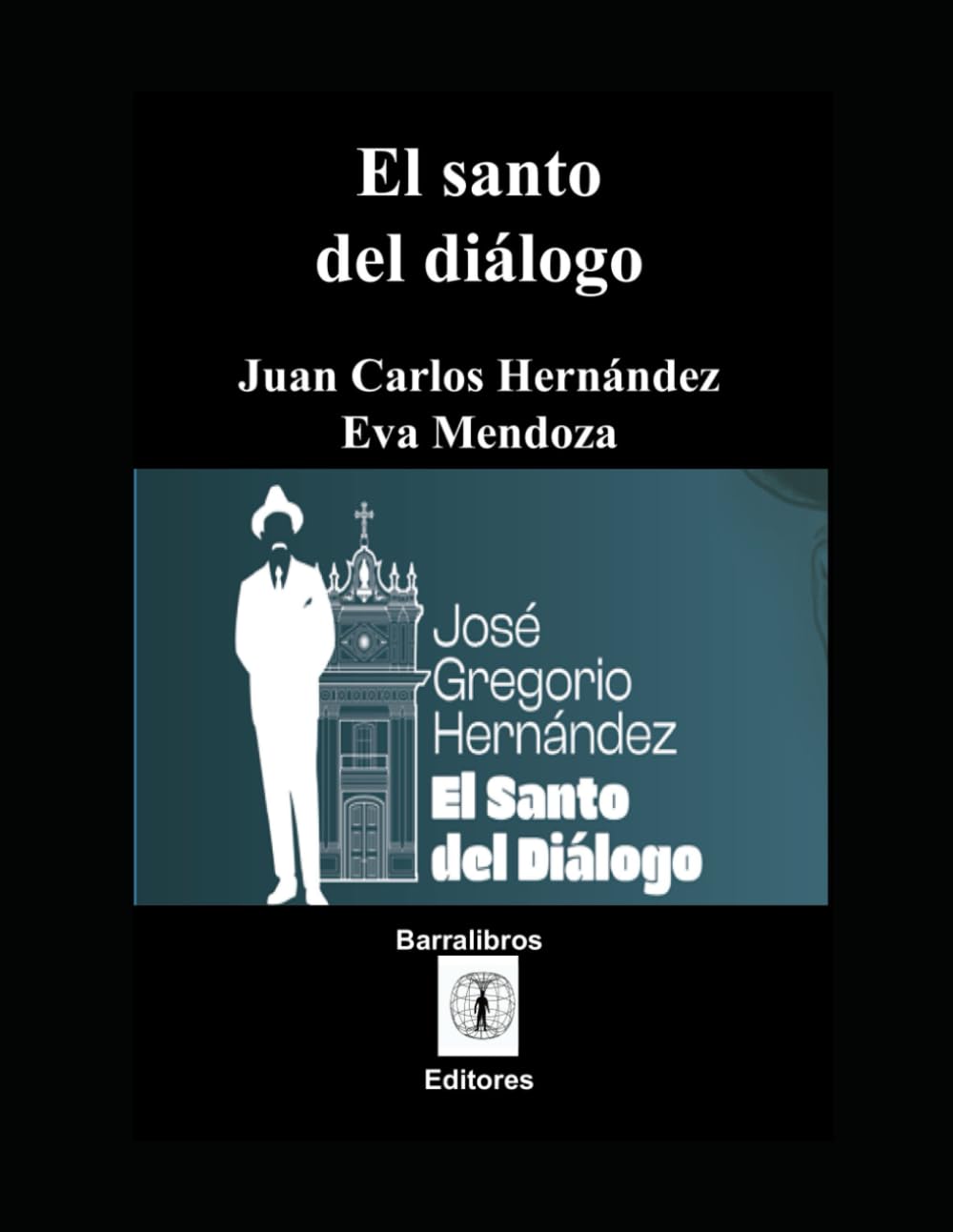 El santo del diálogo: José Gregorio Hernández