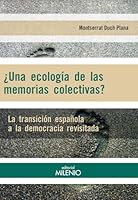 ?Una Ecolog?a de Las Memorias Colectivas? : La Transici?n Espa?ola a la Democracia Revisitada 8497436261 Book Cover