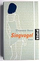 Singvogel. 3492047483 Book Cover