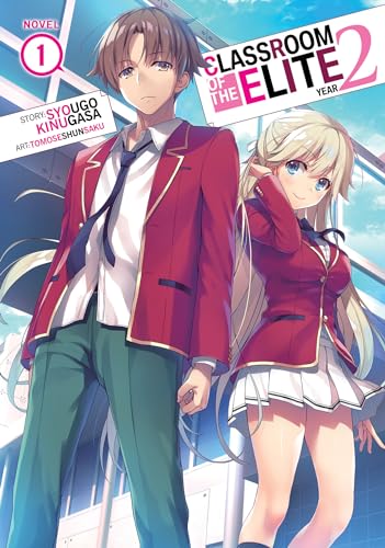 Classroom of the Elite: Year 2 (Light Novel) Vol. 1