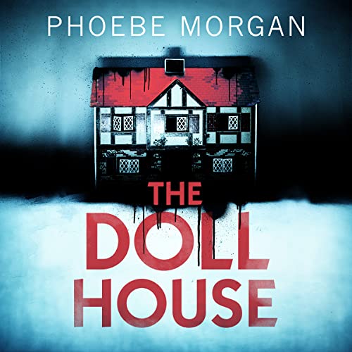 The Doll House by Phoebe Morgan episode artwork