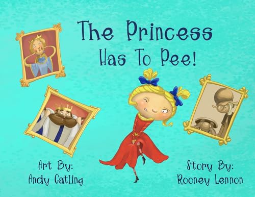 Image of The Princess Has To Pee! (DeFlocked FairyTales)
