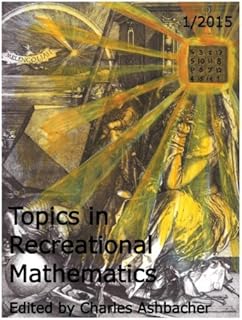 Topics in Recreational Mathematics 1/2015