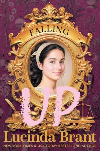 Falling UP: An Enchanting Georgian Fairytale...of Sorts...regarding a Beautiful Beast and His Penniless Redeemer