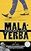 Malayerba (Spanish Edition)