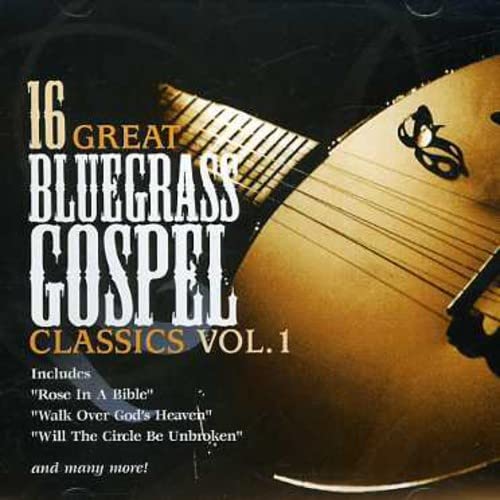 16 Great Bluegrass Classics, Vol. 1
