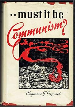 Hardcover -Must it be communism?: A philosophical inquiry into the major issues of today Book