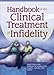 Handbook of the Clinical Treatment of Infidelity