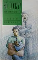 So Lucky & Other Stories 9971492741 Book Cover