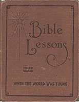 When the world was young,: The story of Genesis; (Bible lessons) B00086ZZQ0 Book Cover