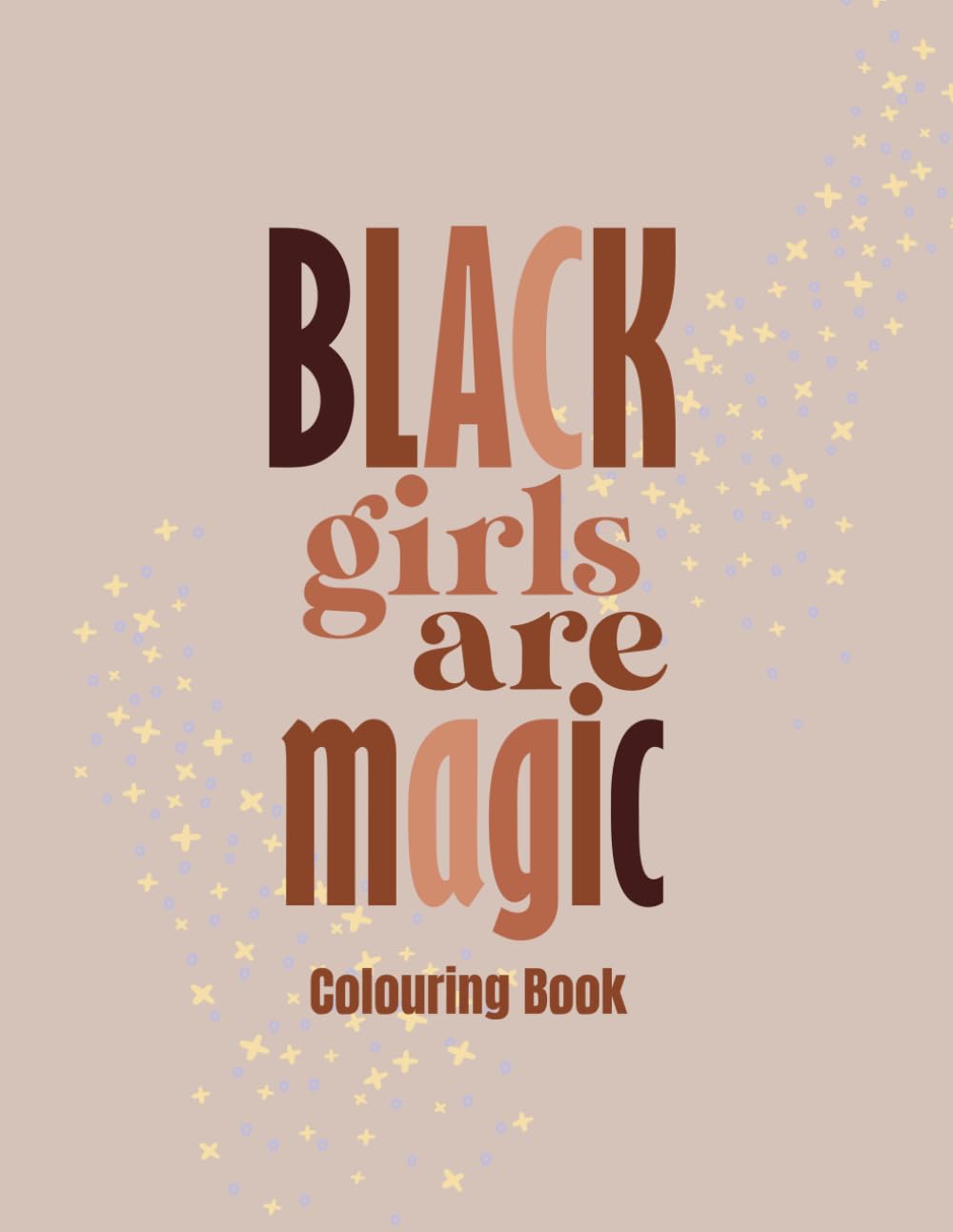 Black girls are magic colouring book