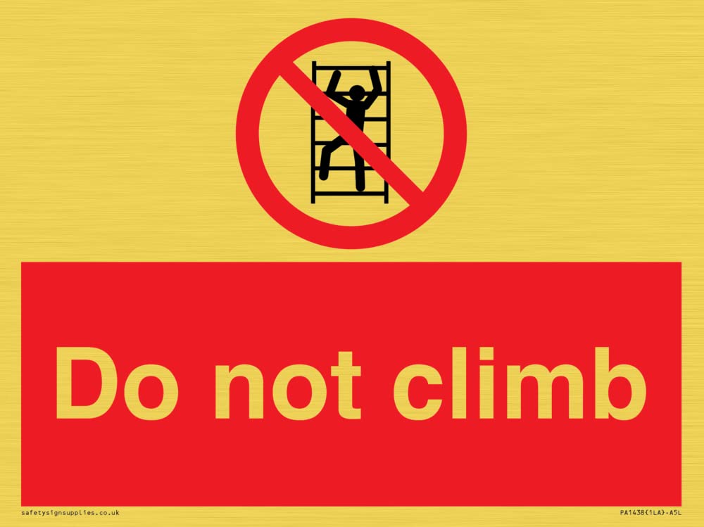 Do not climb Sign - 200x150mm - A5L