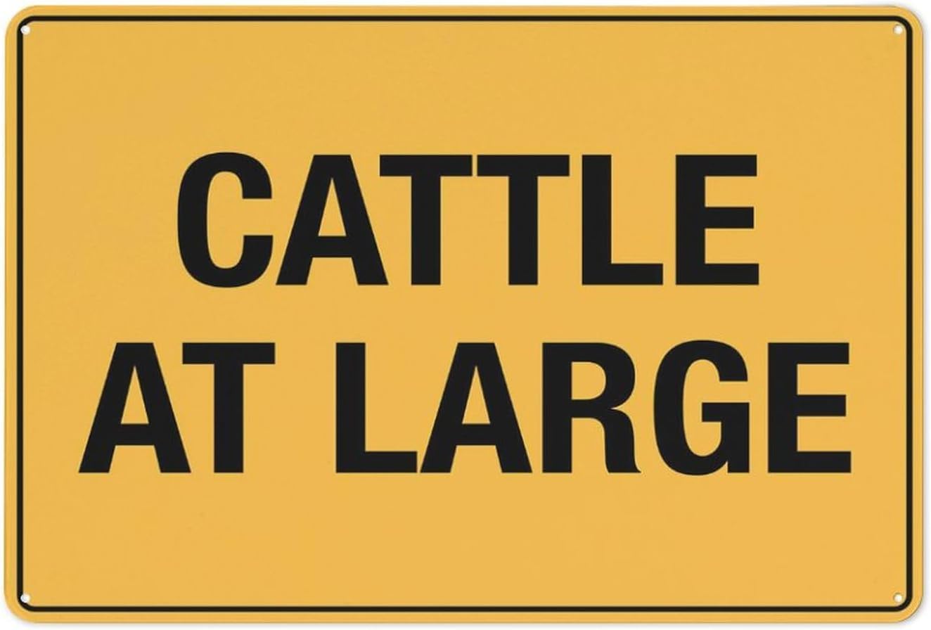 Cattle at Large Rust-Free Aluminum Warning Sign - Weather Resistant, Waterproof, Easy to Mount for Rural Road, Farm, Ranch, Indoor/Outdoor 8x12 inch