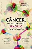 Cáncer, Un Tratamiento Sencillo Y Nada Tóxico (SALUD Y VIDA NATURAL)
