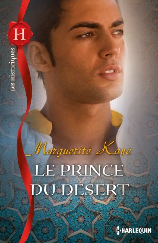 Télécharger Le prince du désert (Les Historiques) Gratuit