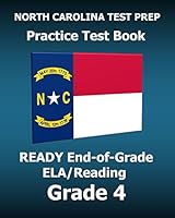 North Carolina Test Prep Practice Test Book Ready End-Of-Grade Ela/Reading Grade 4: Preparation for the English Language Arts/Reading Assessments 1519203802 Book Cover