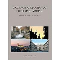 Diccionario Geografico Popular de Madrid 8498730678 Book Cover