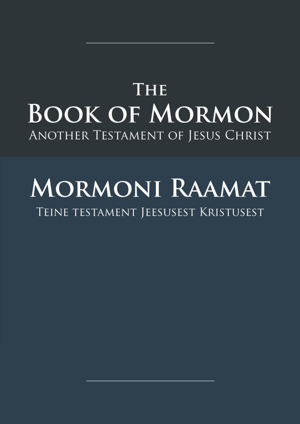 The Book of Mormon - Mormoni Raamat: English-Estonian Edition with Dual-Column Verse-Aligned Text (Book of Mormon Dual Language Series)