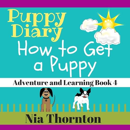 How to Get a Puppy: Puppy Diary Audiolivro Por Nia Thornton capa