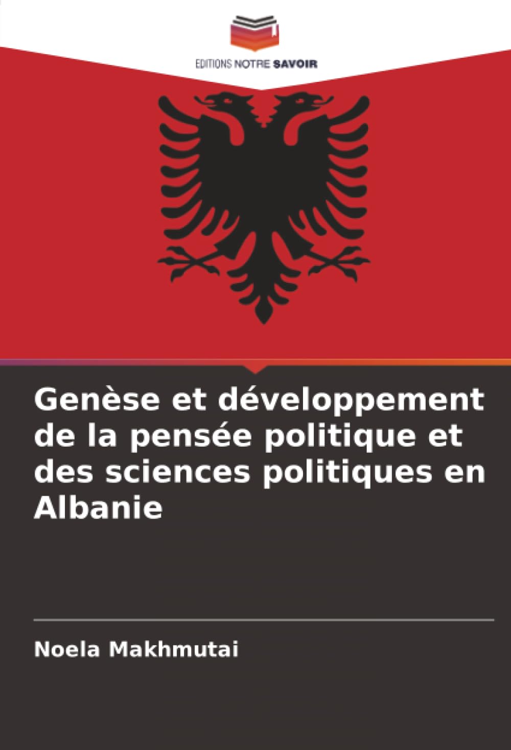 Genèse et développement de la pensée politique et des sciences politiques en Albanie