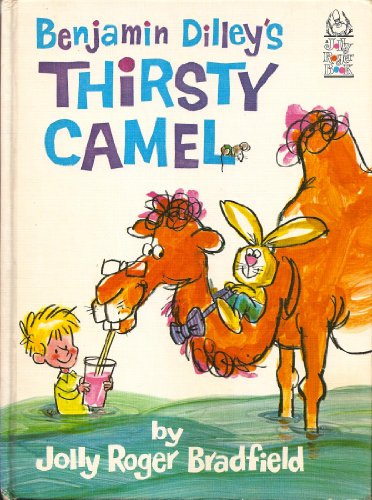 Benjamin Dilley's Thirsty Camel 0528824171 Book Cover