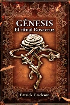Paperback Génesis. El ritual Rosacruz (Spanish Edition) [Spanish] Book