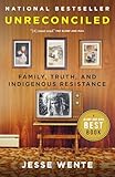 Unreconciled: Family, Truth, and Indigenous Resistance