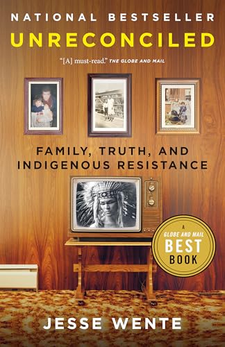 Unreconciled: Family, Truth, and Indigenous Resistance