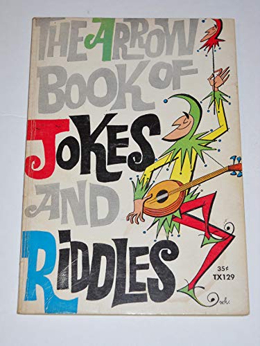 The Arrow Book of Jokes and Riddles B000L2LVH8 Book Cover