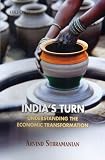 India's Turn: Understanding the Economic Transformation