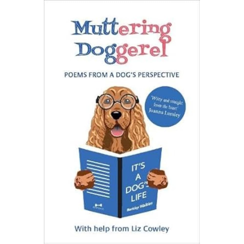 Muttering Doggerel: Poems from a dog's perspective