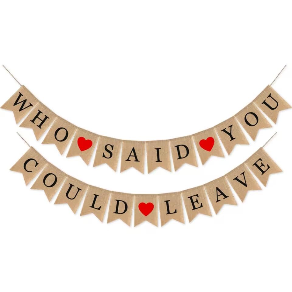 SWYOUN Burlap Who Said You Could Leave Banner Retirement Party Supplies Going Away Office Party Fireplace Mantel Decoration(Black)
