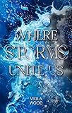  Where Storms Unite Us (German Edition)