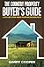 The Country Property Buyer's Guide: A Complete Guide for Buying, Financing, Developing, and Living On Rural Property