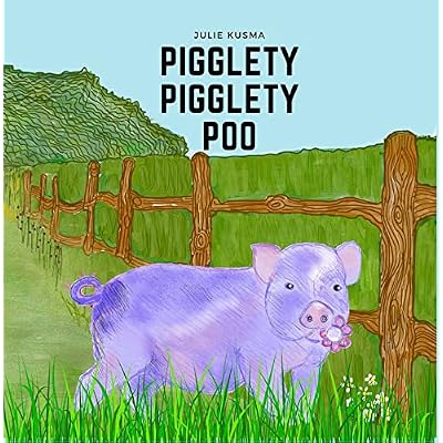 Pigglety Pigglety Poo