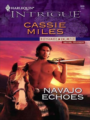 Navajo Echoes (Bodyguards Unlimited: Denver, CO)
