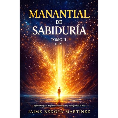 Manantial de sabidur&iacute;a Tomo II Audiobook By Jaime Bedoya Martinez, Jaime Bedoya Mart&iacute;nez cover art