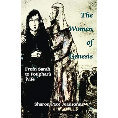Women of Genesis: From Sarah To Potiphar's Wife