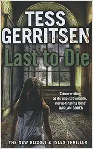 Last to Die: (Rizzoli & Isles series 10) book cover