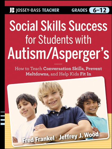 Social Skills Success for Students with Autism / Asperger's: Helping Adolescents on the Spectrum to