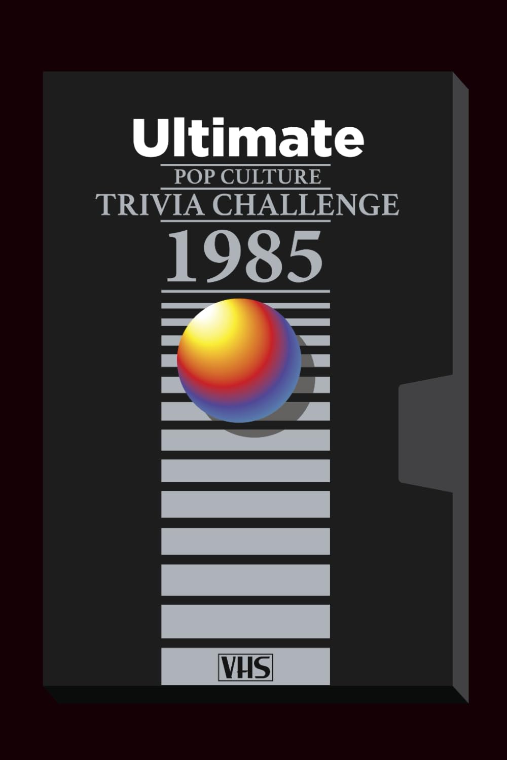 The Ultimate 1985 Pop Culture Trivia Challenge: Step into the loudest years in American pop culture with The Ultimate 1985 Pop Culture Trivia Challenge! (Ultimate Trivia Game Show!)